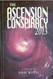 Cover of: The Ascension Conspiracy 2013