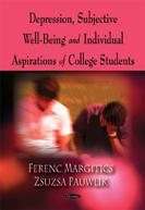 Cover of: Depression, subjective well-being, and individual aspirations of college students