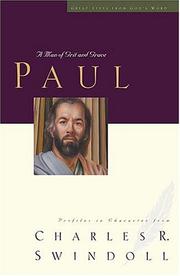 Cover of: Paul: A Man of Grit and Grace (Great Lives from God's Word, Volume 6)