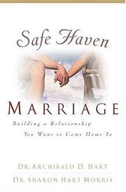 Safe haven marriage by Archibald D. Hart, Sharon (Hart) Morris May