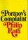 Cover of: Portnoy's complaint.