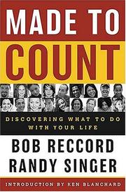 Cover of: Made to Count: Discovering What to Do with Your Life