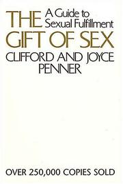 Cover of: The Gift of Sex: A Guide to Sexual Fulfillment
