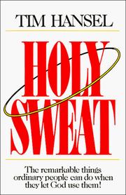 Cover of: Holy Sweat by Tim Hansel