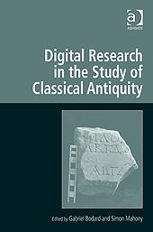 Cover of: Digital research in the study of classical antiquity