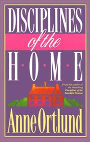 Cover of: Disciplines of the Home by Anne Ortlund