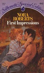 First Impressions by Nora Roberts