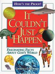 Cover of: It Couldn't Just Happen: Fascinating Facts About God's World