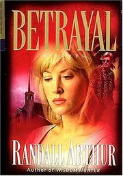 Cover of: Betrayal by Randall Arthur