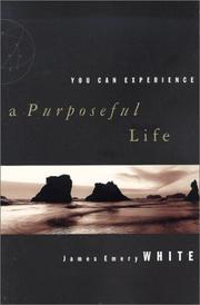 Cover of: You Can Experience . . . A Purposeful Life