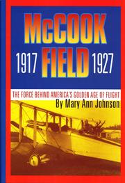 McCook Field, 1917-1927 by Johnson, Mary Ann.