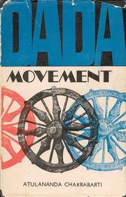 Dada Movement by Atulananda Chakrabarti
