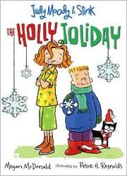 Cover of: Judy Moody & Stink: The Holly Joliday by 