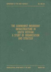 Cover of: The Communist insurgent infrastructure in South Vietnam | Michael Charles Conley