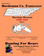 Cover of: 20th Century Hardeman Co TN Marriages v1 1900-1950: Computer Indexed Tennessee Marriage Records by Nicholas Russell Murray