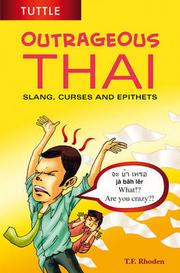 Outrageous Thai by T. F. Rhoden