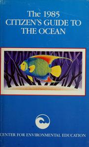 The 1985 citizen's guide to the ocean by Weber, Michael