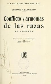 Conflicto y armonías de las razas en América by Domingo Faustino Sarmiento