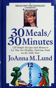 Cover of: 30 Meals / 30 Minutes: A Healthy Exchanges Cookbook