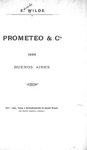 Prometeo & Cía by Wilde, Eduardo