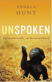 Cover of: Unspoken by Angela Elwell Hunt