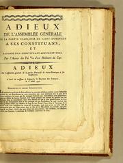 Cover of: Adieux de l'Assemblée générale de la partie françoise de Saint-Domingue a ses constituans, et réponse d'un constituant aux constitués