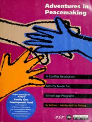 Cover of: Adventures in peacemaking by William J. Kreidler
