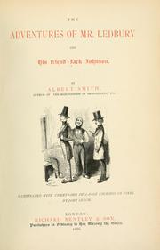 Cover of: The adventures of Mr. Ledbury and his friend Jack Johnson. by Albert Smith
