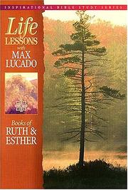 Cover of: Life lessons from the inspired word of God: books of Ruth and Esther