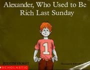 Cover of: Alexander, who used to be rich last Sunday