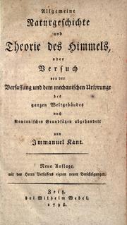 Cover of: Allgemeine naturgeschichte und theorie des himmels by Immanuel Kant