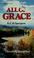 Cover of: All of grace