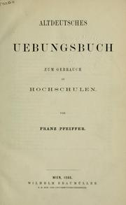 Cover of: Altdeutsches Uebungsbuch by Franz Pfeiffer