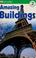 Cover of: Amazing buildings