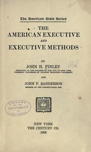Cover of: The American executive and executive methods by Finley, John H.