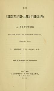 Cover of: American fire-alarm telegraph: a lecture delivered before the Smithsonian Institution, March, 1855.