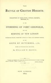 Cover of: The battle of Groton Heights by William Wallace Harris