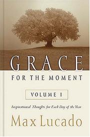 Cover of: Grace for the moment: inspirational thoughts for each day of the year