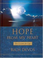 Cover of: Hope From My Heart Ten Lessons For Life by Rich DeVos