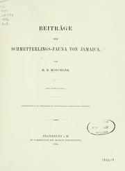 Cover of: Beiträge zur Schmetterlings-Fauna von Jamaica / von H.B. Möschler.