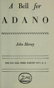 Cover of: A bell for Adano by John Richard Hersey