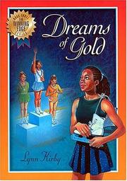 Cover of: Dreams of gold by Lynn Kirby