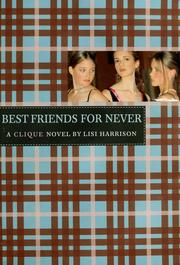 Cover of: Best Friends for Never by Lisi Harrison