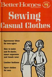 Cover of: Better homes and gardens sewing casual clothes. by 