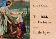 Cover of: The Bible in pictures for little eyes. by Kenneth Nathaniel Taylor