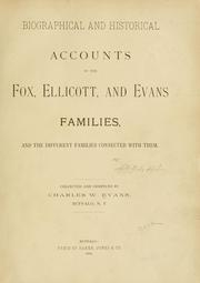 Cover of: Biographical and historical accounts of the Fox, Ellicott, and Evans families, and the different families connected with them. by Charles W. Evans