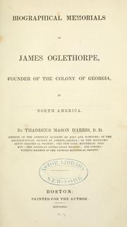 Cover of: Biographical memorials of James Oglethorpe by Thaddeus Mason Harris
