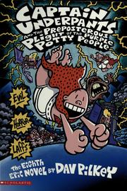 Cover of: Captain Underpants and the preposterous plight of the purple potty people: the eighth epic novel