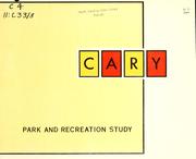 Cover of: Cary: park and recreation study