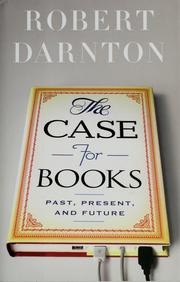 Cover of: The case for books by Robert Darnton